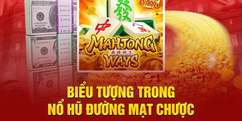 Biểu tượng đặc biệt có trong siêu phẩm Mahjong