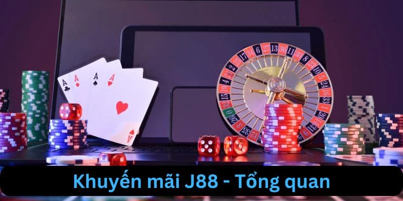 Giới thiệu đôi chút về chương trình khuyến mãi J88