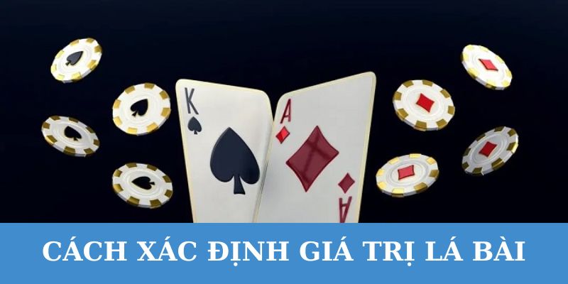 Mỗi lá trong baccarat sẽ sở hữu giá trị điểm khác nhau.